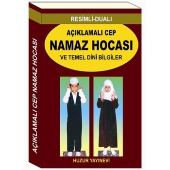 Resimli - Dualı Açıklamalı Cep Namaz Hocası ve Temel Dini Bilgiler (Kod: 056)