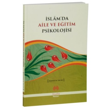 İslamda Aile ve Eğitim Psikolojisi