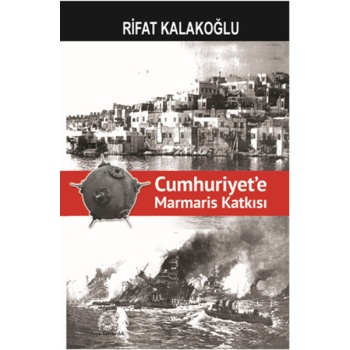 Cumhuriyete Marmaris Katkısı