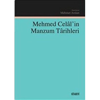 Mehmed Celalin Manzum Tarihleri