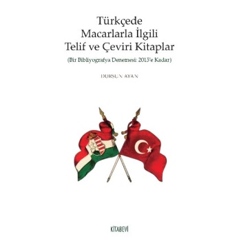 Türkçede Macarlarla İlgili Telif ve Çeviri Kitaplar
