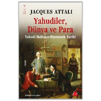 Yahudiler, Dünya ve Para - Yahudi Halkının Ekonomik Tarihi