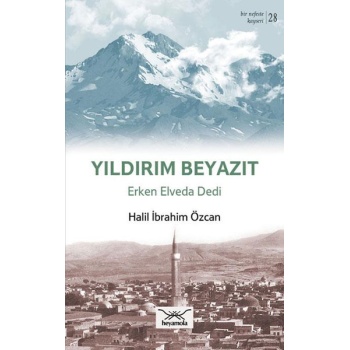 Yıldırım Beyazıt - Erken Elveda Dedi