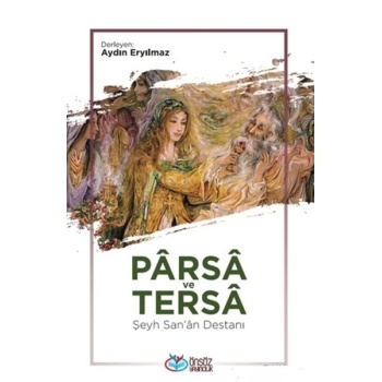 Parsa ve Tersa - Şeyh Sana Destanı