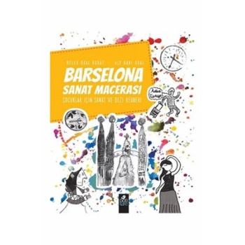 Barselona Sanat Macerası - Çocuklar İçin Sanat ve Gezi Rehberi