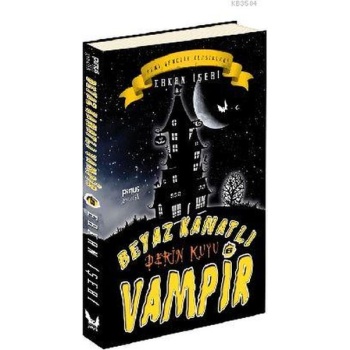 Beyaz Kanatlı Vampir 6 - Derin Kuyu