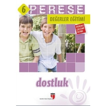 Perese Değerler Eğitimi Öğrenci Kitabı - Dostluk - 6