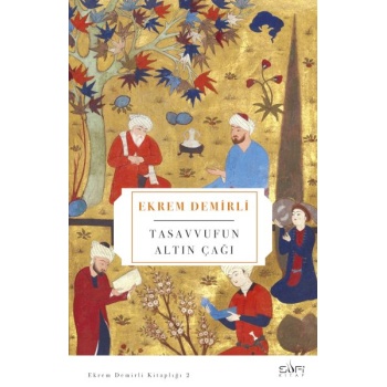 Tasavvufun Altın Çağı