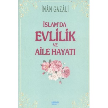İslamda Evlilik ve Aile Hayatı