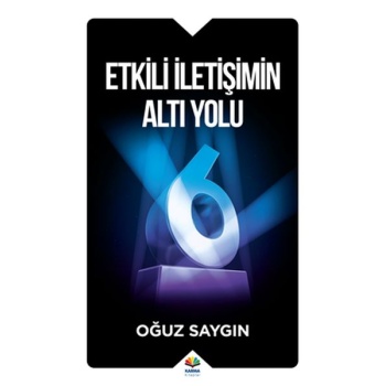 Etkili İletişimin Altı Yolu