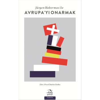 Jürgen Habermas ile Avrupayı Onarmak
