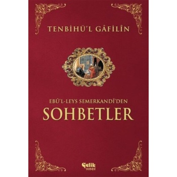 Sohbetler Tenbihül Gafilin