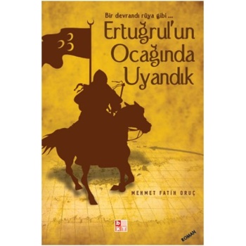 Ertuğrulun Ocağında Uyandık