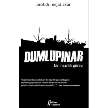 Dumlupınar  Bir İnsanlık Görevi