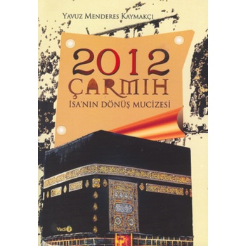 2012 Çarmıh - İsanın Dönüş Mucizesi