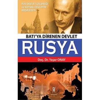 Batıya Direnen Devlet Rusya