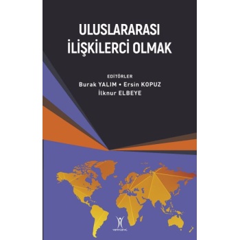 Uluslararası İlişkilerci Olmak