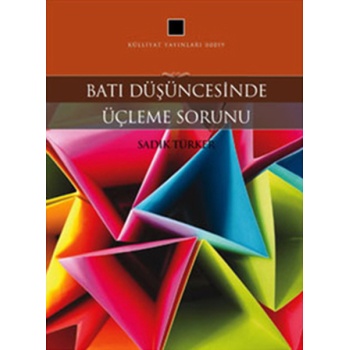 Batı Düşüncesinde Üçleme Sorunu