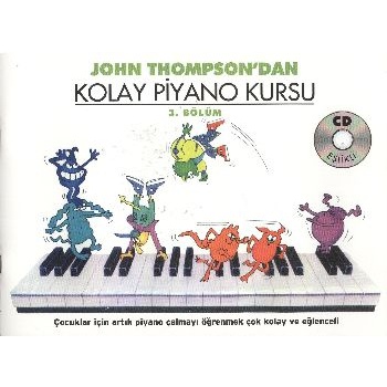 John Thompsondan Kolay Piyano Kursu 3.Bölüm