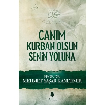 Canım Kurban Olsun Senin Yoluna