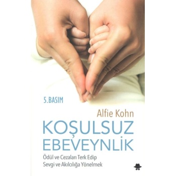 Koşulsuz Ebeveynlik