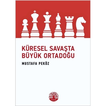 Küresel Savaşta Büyük Ortadoğu