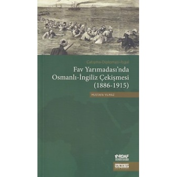 Fav Yarımadasında Osmanlı-İngiliz Çekişmesi (1886-1915)