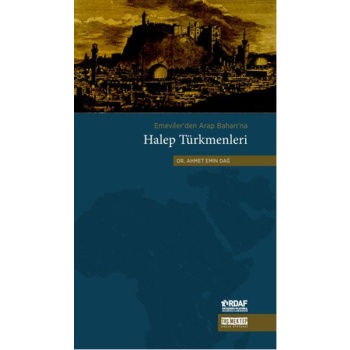 Emevilerden Arap Baharına Halep Türkmenleri