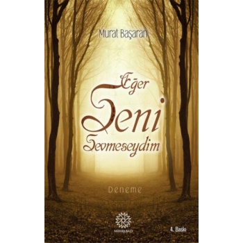 Eğer Seni Sevmeseydim