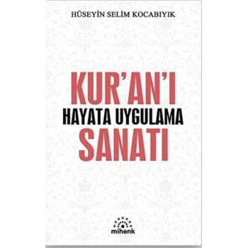 Kur’an’ı Hayata Uygulama Sanatı