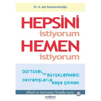 Hepsini İstiyorum Hemen İstiyorum