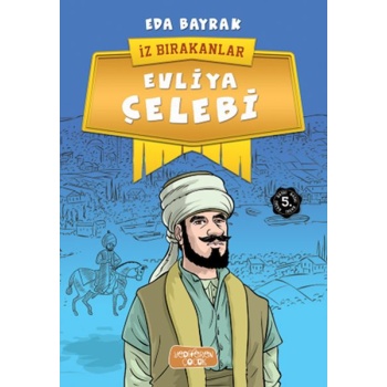 İz Bırakanlar - Evliya Çelebi