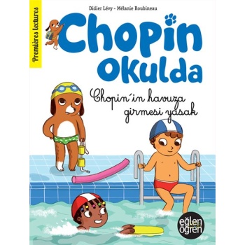 Eğlen Öğren Chopin Okulda - Chopinin Havuza Girmesi Yasak!