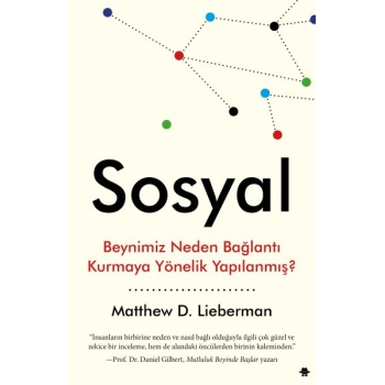 Sosyal - Beynimiz Neden Bağlantı Kurmaya Yönelik Yapılanmış?