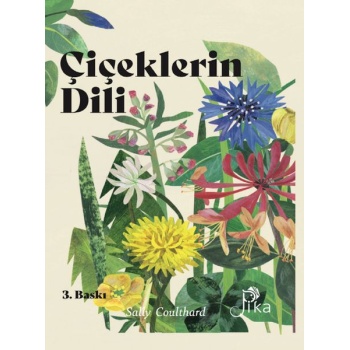 Çiçeklerin Dili: Çiçeklerin Büyüsü, Bilgeliği ve Söylenceleri