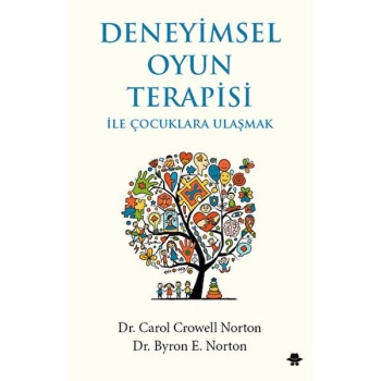 Deneyimsel Oyun Terapisi ile Çocuklara Ulaşmak