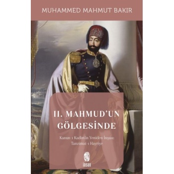 II. Mahmudun Gölgesinde