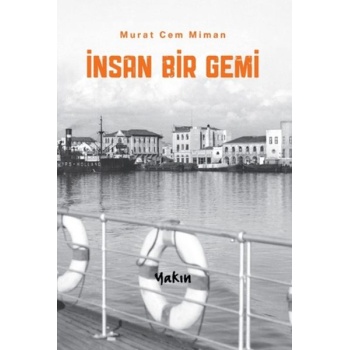İnsan Bir Gemi