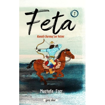 Feta 1 - Kanatlı Durmuş’Un Yetimi