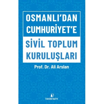 Osmanlıdan Cumhuriyete Sivil Toplum Kuruluşları