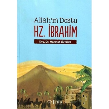 Allahın Dostu Hz. İbrahim