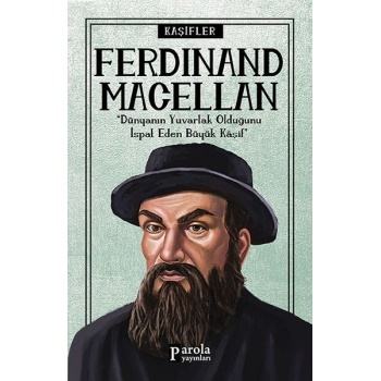 Bilime Yön Verenler: Ferdinand Macellan