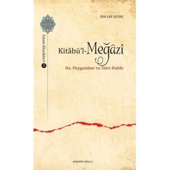 Kitabül-Meğazi - Hz. Peygamber ve Dört Halife