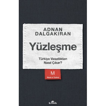 Yüzleşme - Türkiye Vasatlıktan Nasıl Çıkar?