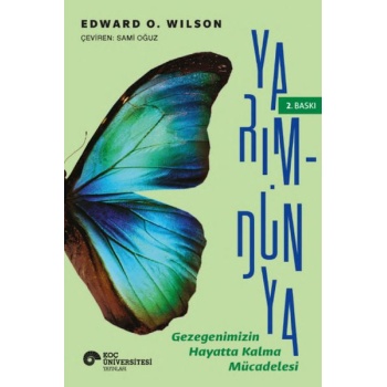 Yarım-Dünya: Gezegenimizin Hayatta Kalma Mücadelesi