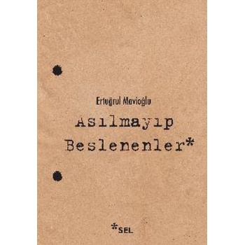 Asılmayıp Beslenenler