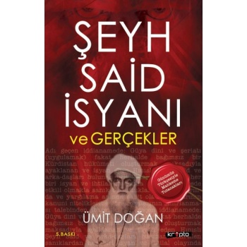 Şeyh Said İsyanı Ve Gerçekler