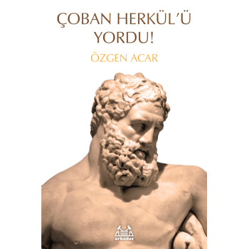 Çoban Herkülü Yordu!