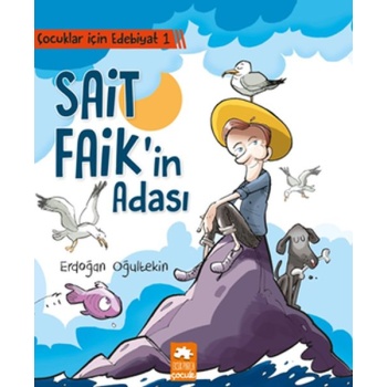 Çocuklar İçin Edebiyat 1 - Sait Faikin Adası