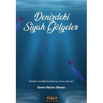 Denizdeki Siyah Gölgeler